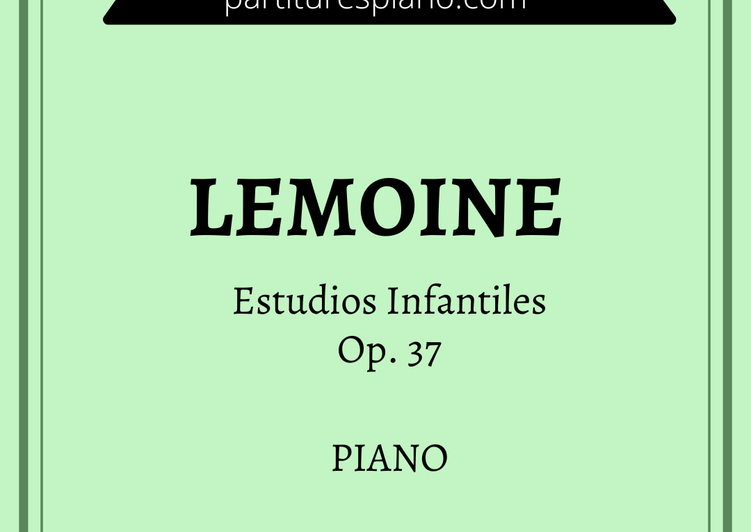 lemoine estudios infantiles op 37