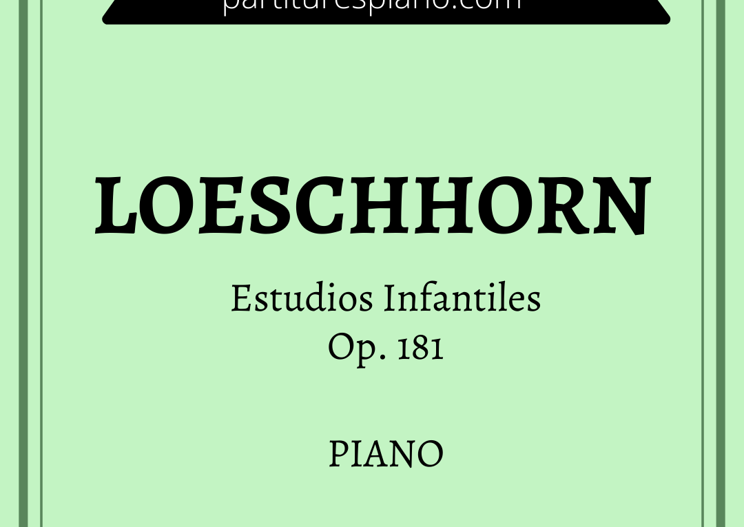 Loeschhorn Estudios Infantiles Op. 181