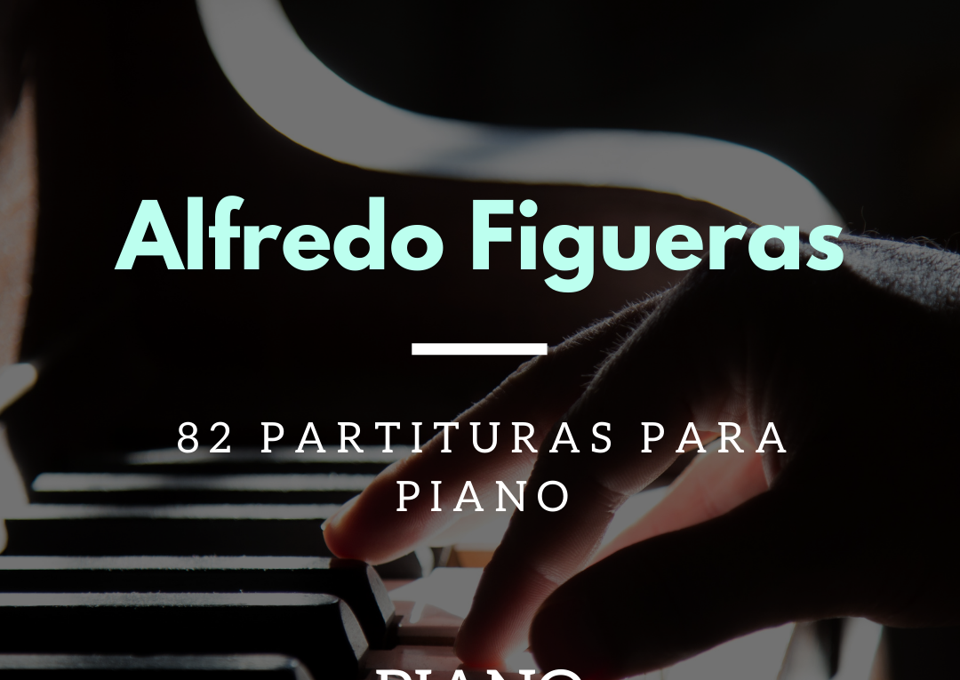 alfredo figueras 82 partituras para piano pdf