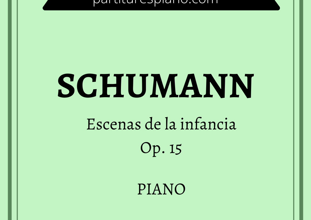 schumann escenas de la infancia op. 15 pdf