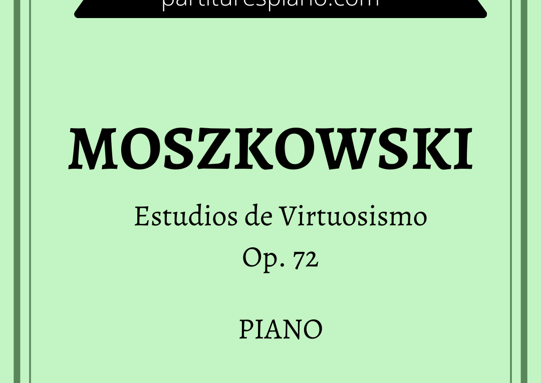 Moszkowski Op 72
